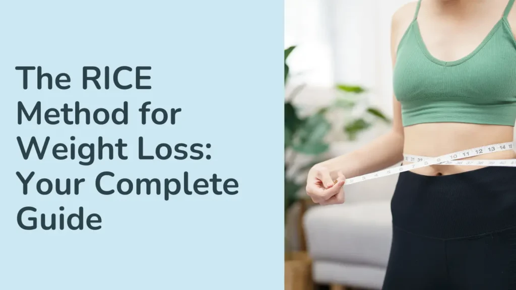 The RICE Method for Weight Loss: Your Complete Guide